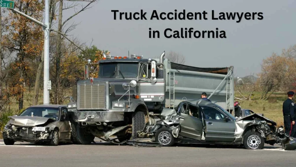 Truck Accident Lawyers in California